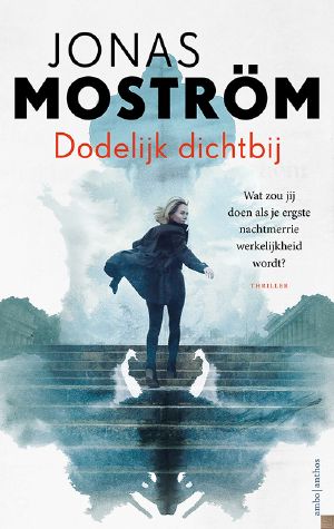 [Nathalie Svensson 01] • Dodelijk dichtbij